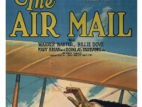 The Air Mail poster  Movie poster from the first (if not one of the first) movie shot on location in Rhyolite